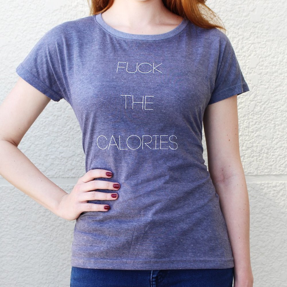 Such a Lady Fuck The Calories T-shirt Charcoal